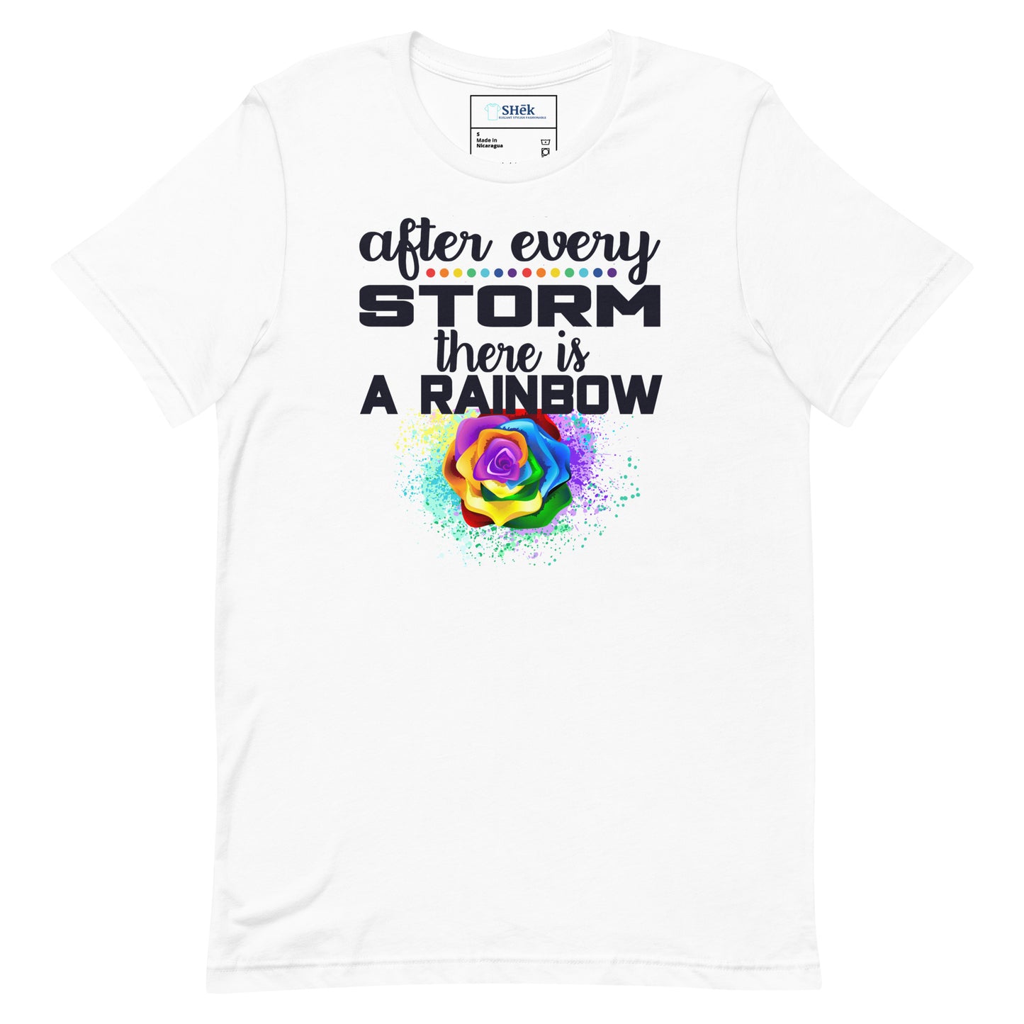 "After Every Storm is a Rainbow" T-shirt